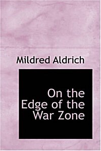 On the Edge of the War Zone (Paperback)
