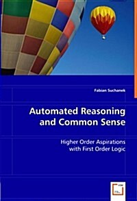 Automated Reasoning and Common Sense (Paperback)