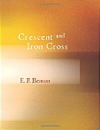 Crescent and Iron Cross (Paperback)