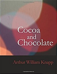 Cocoa and Chocolate (Paperback, Large Print)