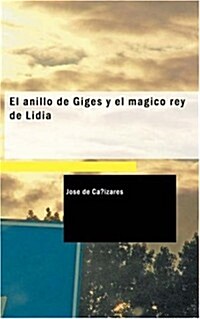 El anillo de Giges y el magico rey de Lidia (Paperback)