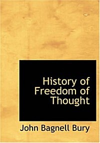 History of Freedom of Thought (Paperback, Large Print)