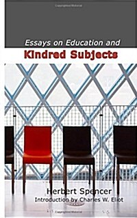 Essays on Education and Kindred Subjects (Paperback)