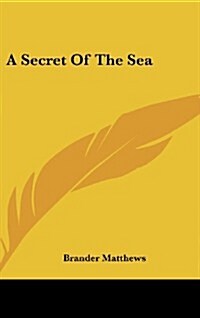 A Secret of the Sea (Hardcover)