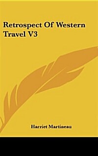 Retrospect of Western Travel V3 (Hardcover)