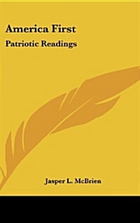 America First: Patriotic Readings (Hardcover)