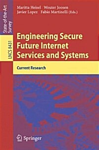 Engineering Secure Future Internet Services and Systems: Current Research (Paperback, 2014)