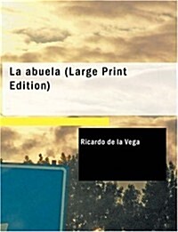 La Abuela (Paperback, Large Print)