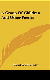 A Group of Children and Other Poems (Hardcover)