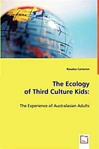 The Ecology of Third Culture Kids (Paperback)