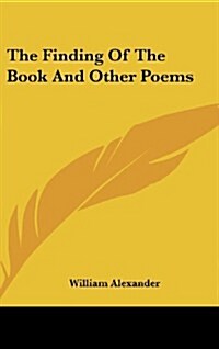 The Finding of the Book and Other Poems (Hardcover)