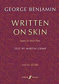 Written on Skin: Opera in Three Parts, Vocal Score (Paperback)