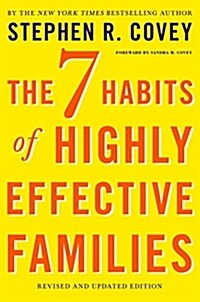 The 7 Habits of Highly Effective Families: Revised and Updated Edition (Paperback)