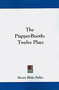 The Puppet-Booth: Twelve Plays (Paperback)