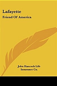 Lafayette: Friend of America (Paperback)