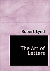 The Art of Letters (Paperback, Large Print)