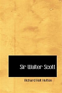 Sir Walter Scott (Paperback)