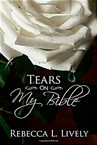 Tears on My Bible (Paperback, Large Print)