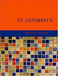 St. Cuthberts (Paperback, Large Print)