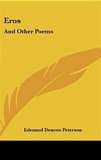 Eros: And Other Poems (Hardcover)