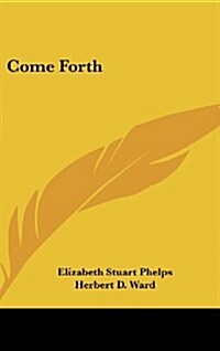 Come Forth (Hardcover)