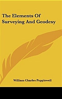 The Elements of Surveying and Geodesy (Hardcover)