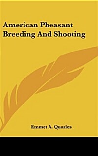 American Pheasant Breeding and Shooting (Hardcover)