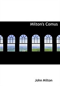 Miltons Comus (Paperback, Large Print)