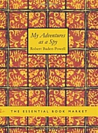 My Adventures as a Spy (Paperback, Large Print)