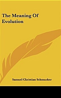 The Meaning of Evolution (Hardcover)