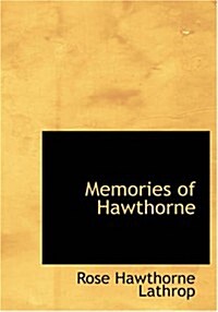 Memories of Hawthorne (Paperback, Large Print)