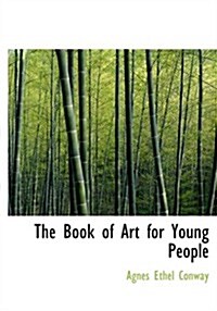 The Book of Art for Young People (Paperback, Large Print)