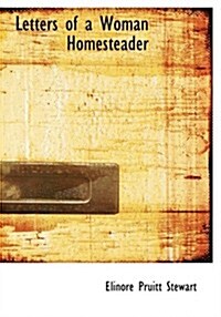 Letters of a Woman Homesteader (Paperback, Large Print)