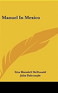 Manuel in Mexico (Hardcover)