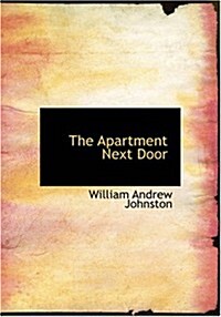 The Apartment Next Door (Paperback, Large Print)