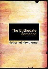 The Blithedale Romance (Paperback, Large Print)