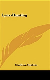 Lynx-Hunting (Hardcover)