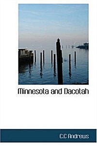 Minnesota and Dacotah (Paperback)