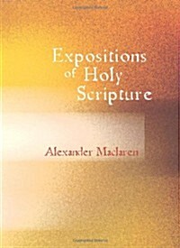 Expositions of Holy Scripture: Second Kings Chapters VIII to End and Chronicles Ezra and Nehemiah (Paperback)