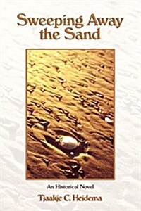 Sweeping Away the Sand (Paperback)