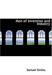 Men of Invention and Industry (Paperback, Large Print)