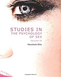 Studies in the Psychology of Sex, Volume 4 (Paperback)