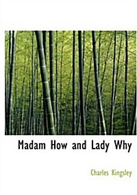 Madam How and Lady Why (Paperback, Large Print)