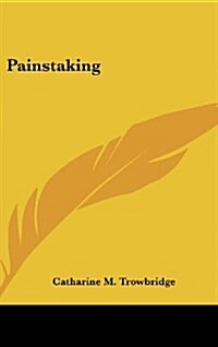 Painstaking (Hardcover)