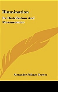 Illumination: Its Distribution and Measurement (Hardcover)