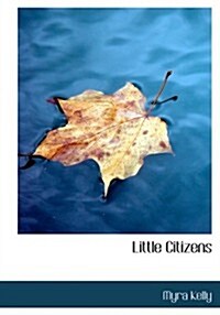 Little Citizens (Paperback, Large Print)