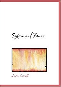 Sylvie and Bruno (Paperback, Large Print)