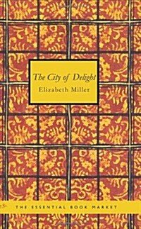 The City of Delight (Paperback)