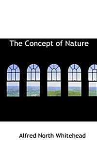 The Concept of Nature (Paperback)