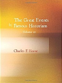 The Great Events by Famous Historians Volume 21 (Paperback)